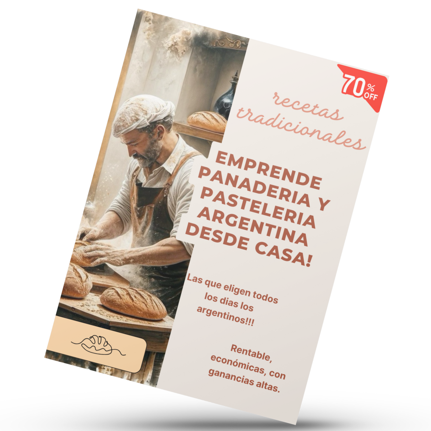 "Panadería & Pastelería Argentina Rentable" Recetas Económicas para Ganancias Altas desde Casa.